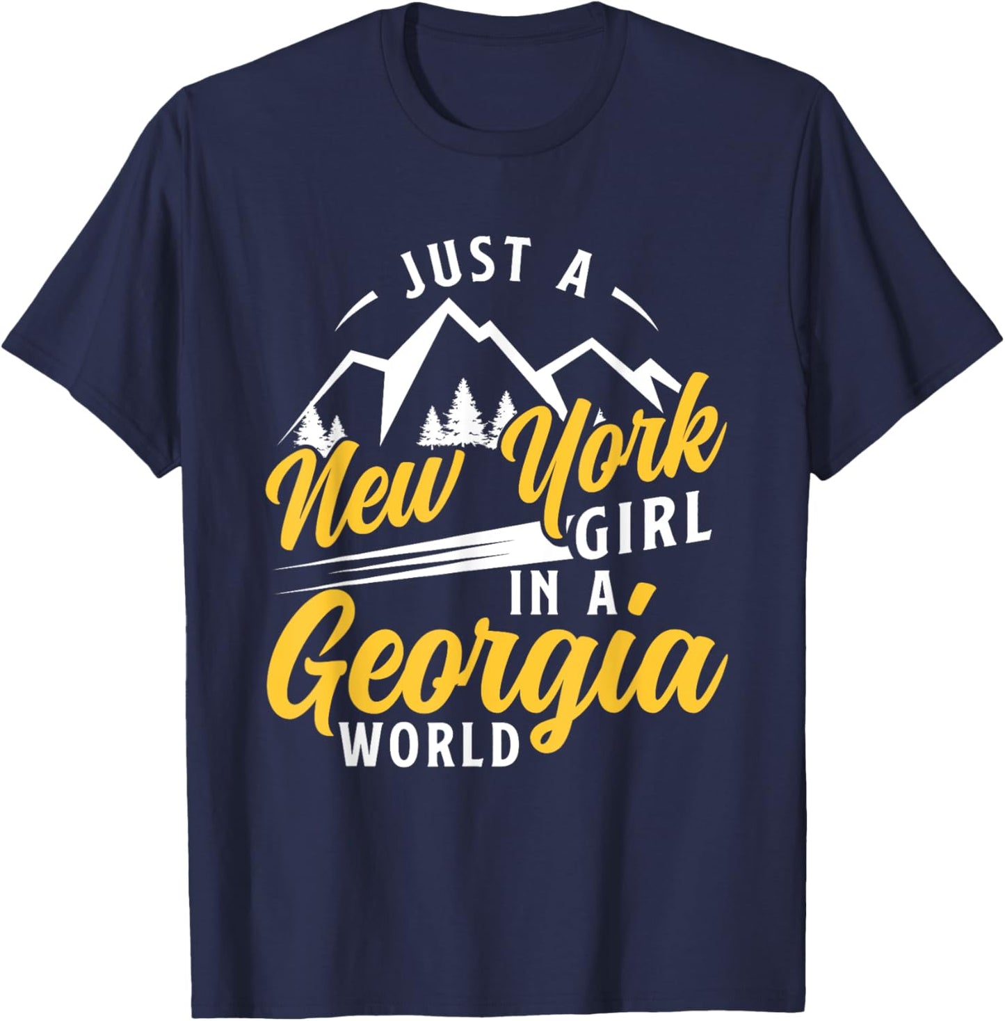 Just A New York Girl In A Georgia World Proud New Yorkers T-Shirt - T-Shirt | Navy