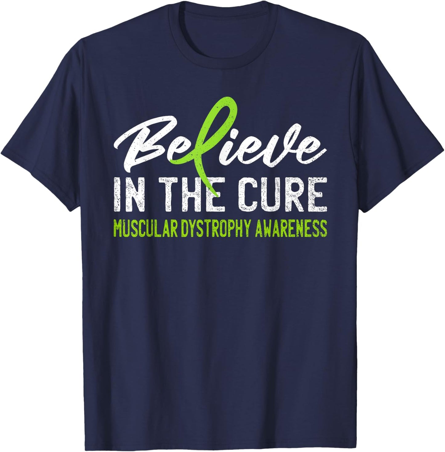 Believe In The Cure Muscular Dystrophy MD Awareness Ribbon T-Shirt - T-Shirt | Navy