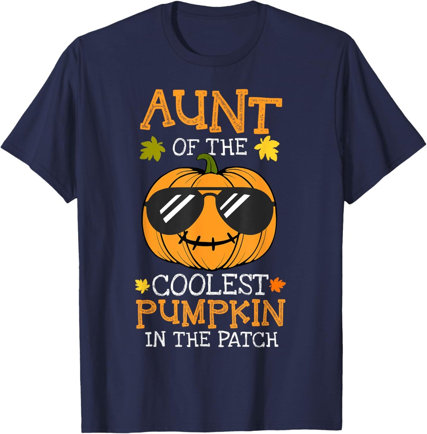 Aunt Of The Coolest Pumpkin In The Patch Halloween T-Shirt - T-Shirt | Navy