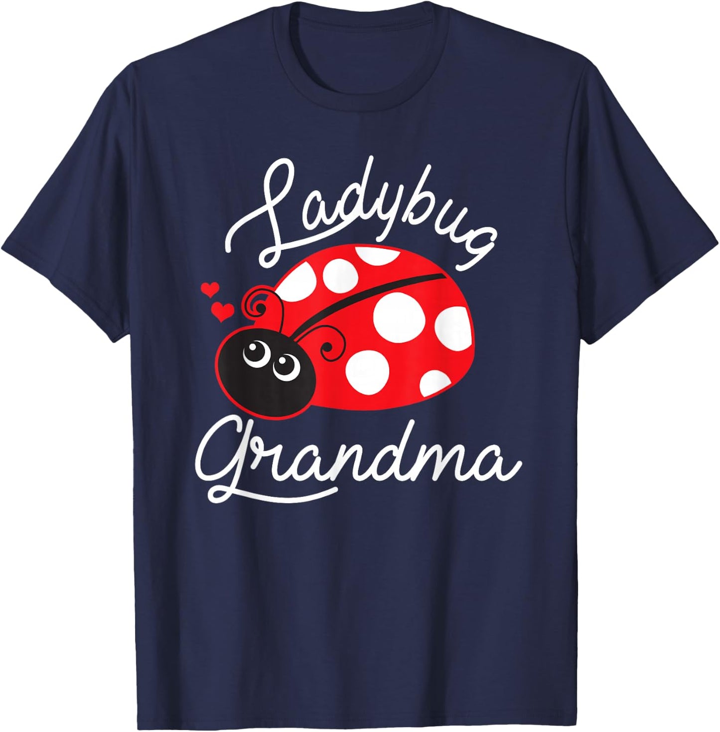 Ladybug Grandma Cute Ladybug T-Shirt - T-Shirt | Navy