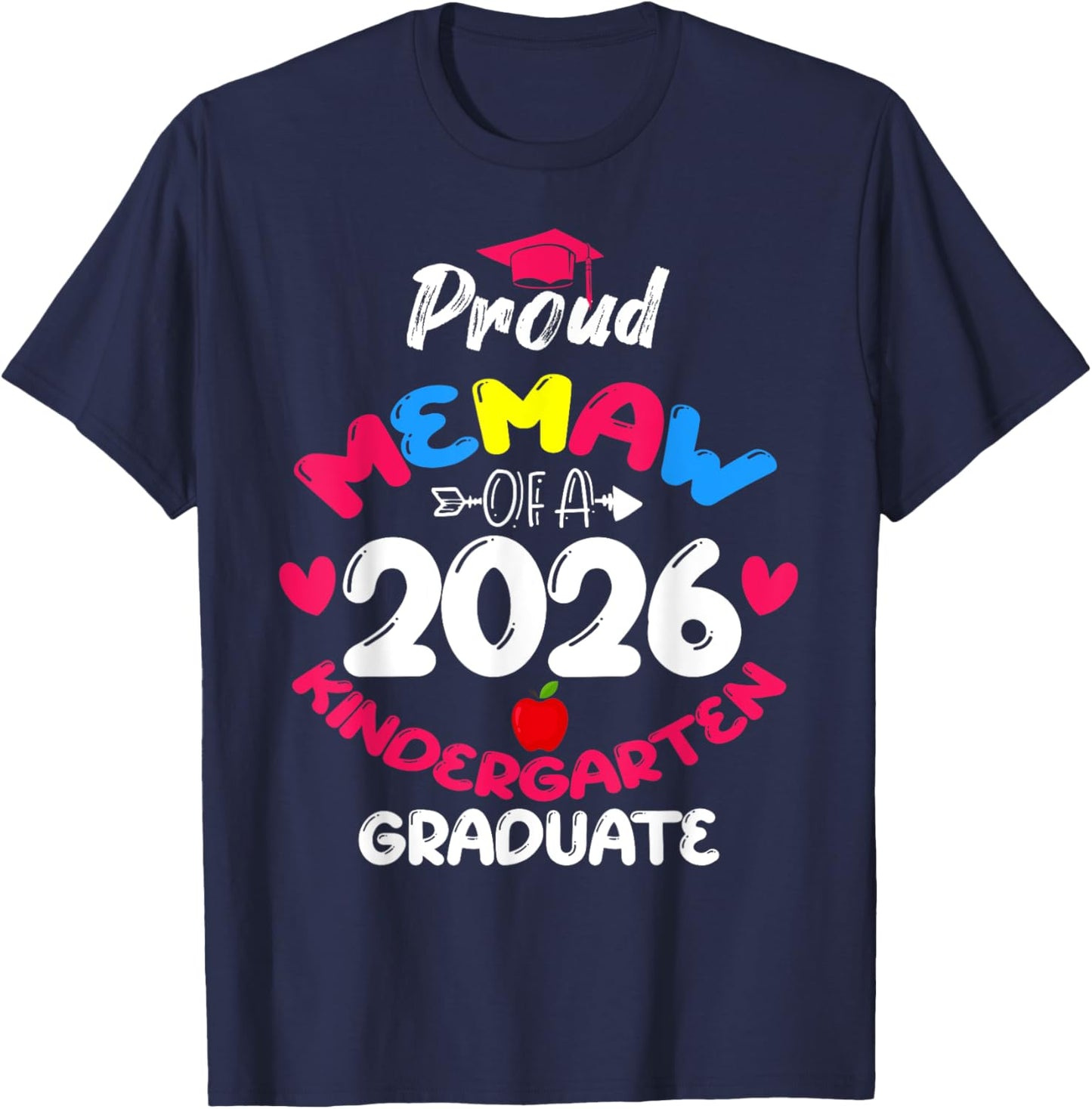 Proud Memaw of 2026 Kindergarten Graduate Cute Heart T-Shirt - T-Shirt | Navy