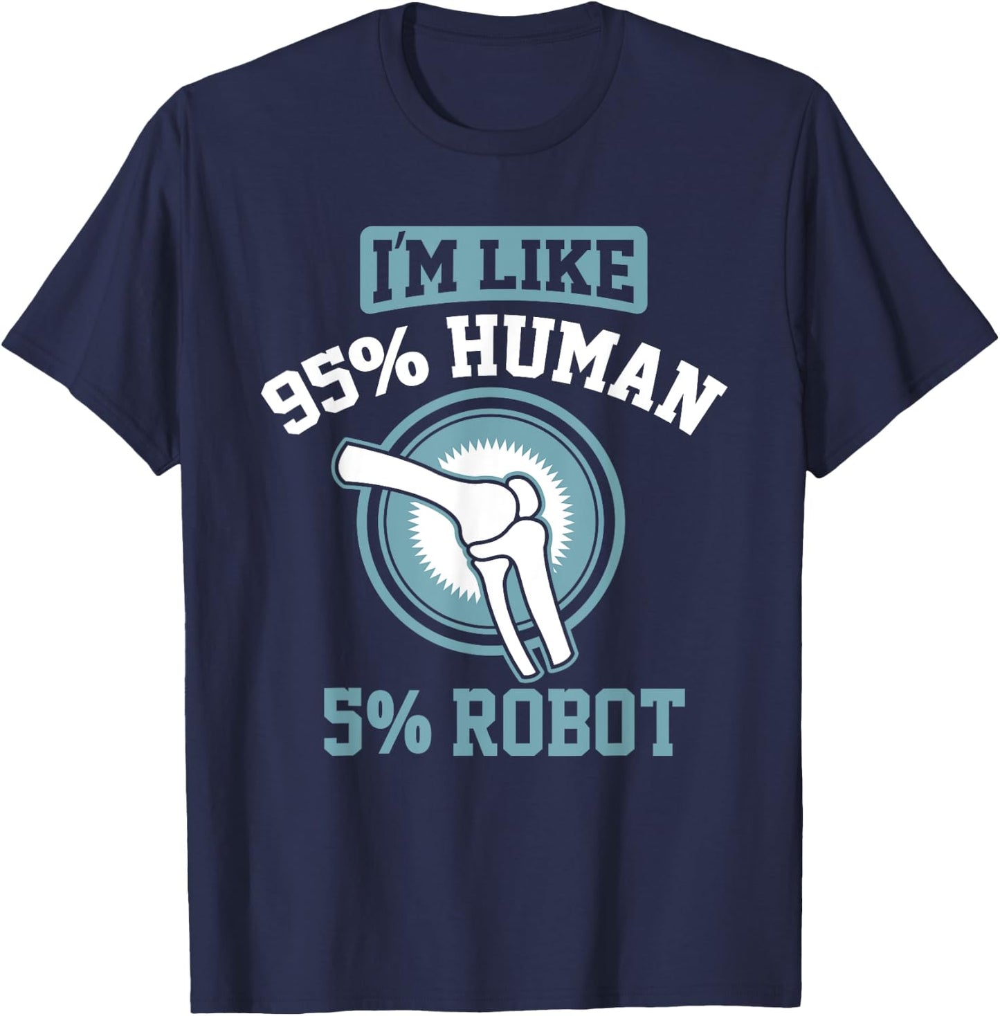 Funny Titanium Knee Replacement Bionic Surgery Get Well Gift T-Shirt - T-Shirt | Navy