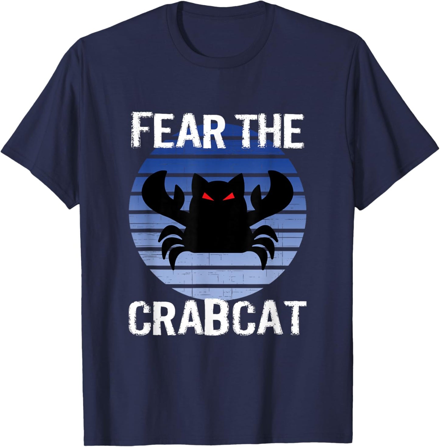 Fear The Crabcat - Funny Crab cat Cryptid Cryptozoology T-Shirt - T-Shirt | Navy