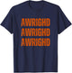 Funny USA US State Alright Texas Pride Texan Accent Southern T-Shirt - T-Shirt | Navy