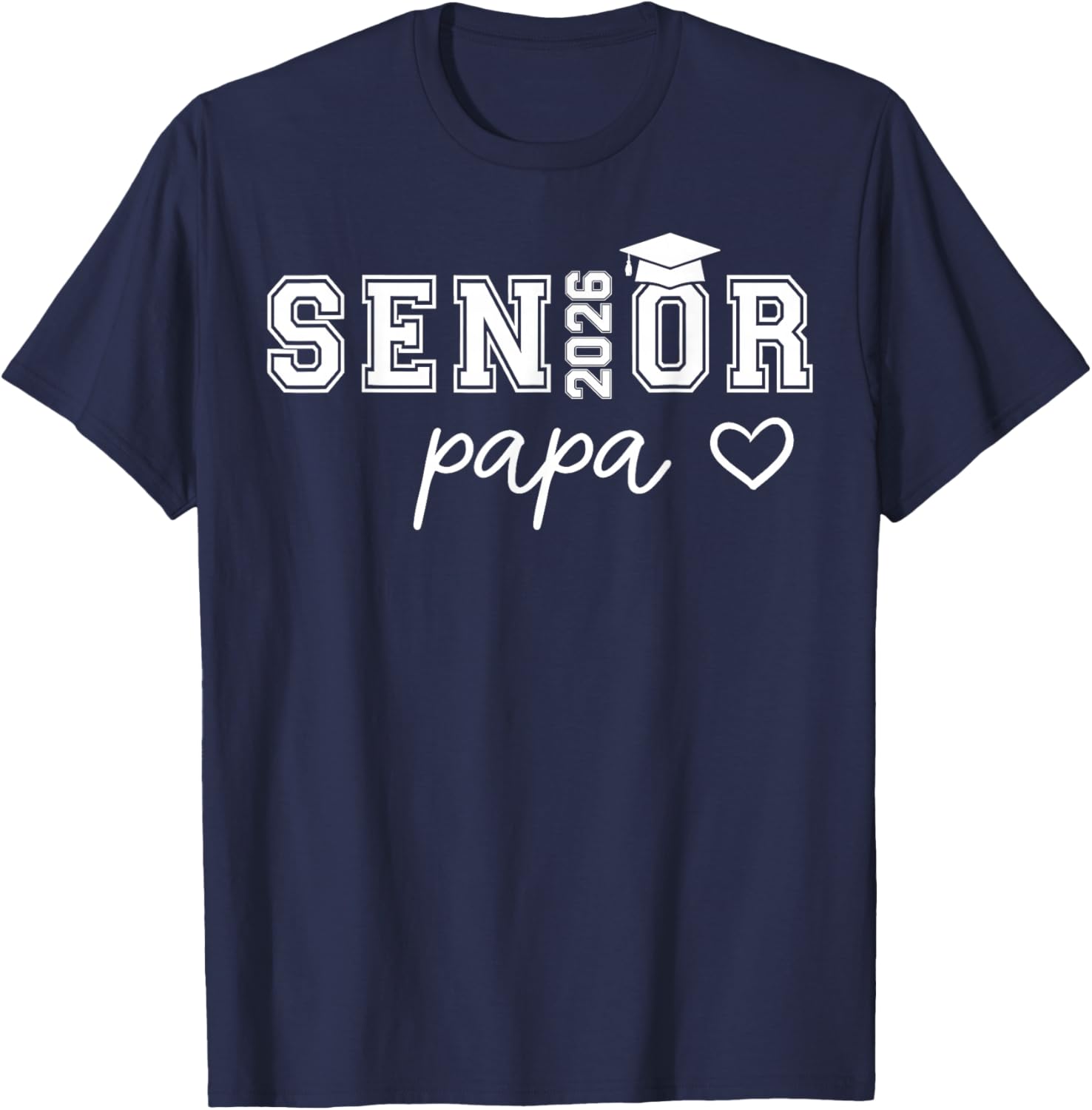 Senior 2026 Proud Papa of A Class of 2026 Senior Graduate T-Shirt - T-Shirt | Navy