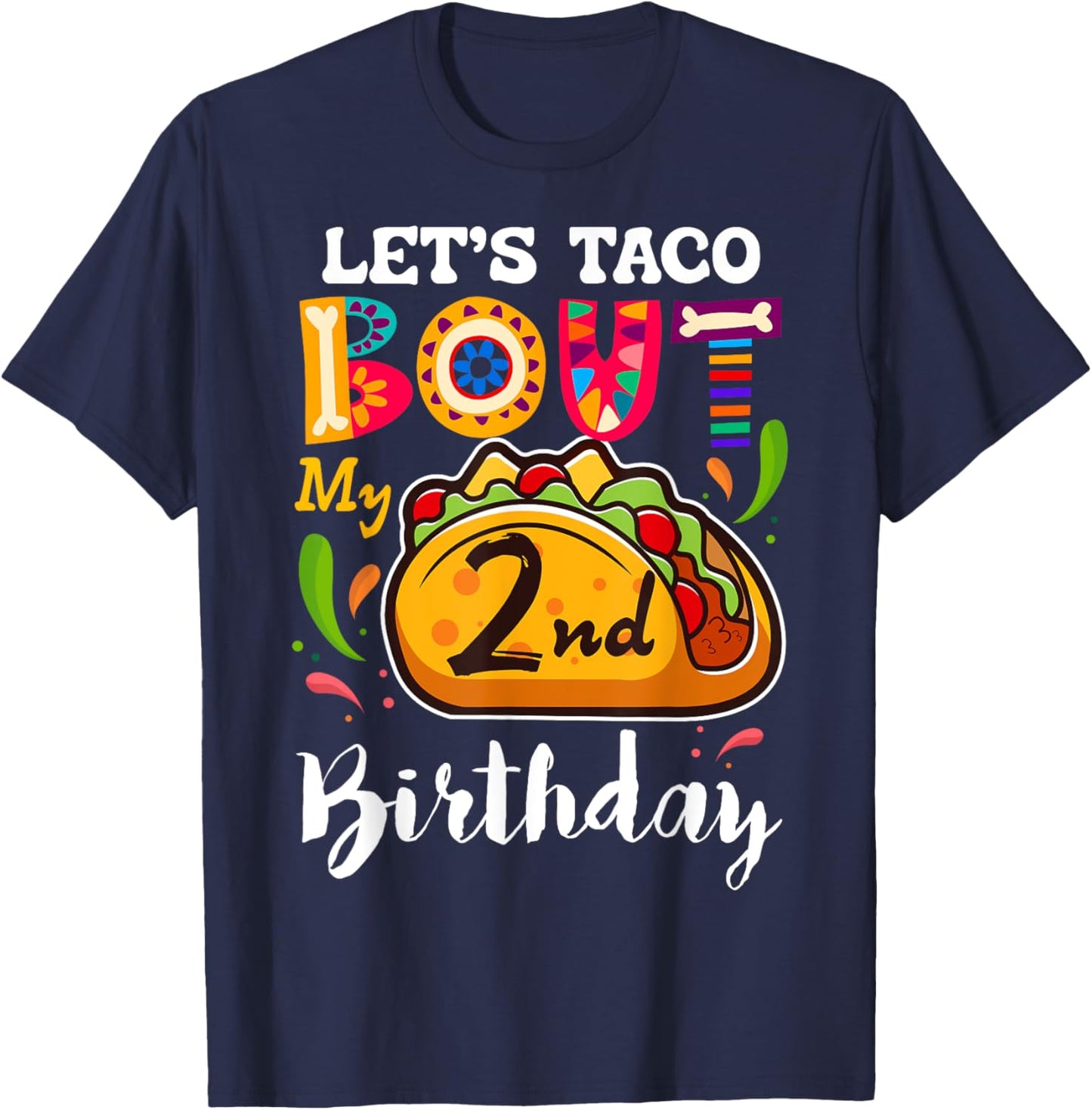 Let's Taco Bout My 2 Years Old Birthday Funny Family T-Shirt - T-Shirt | Navy