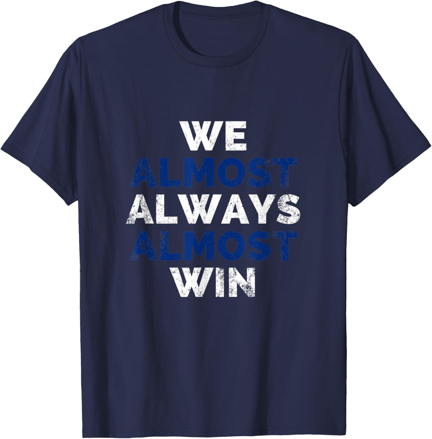 We Almost Always Win KC Baseball T-Shirt - T-Shirt | Navy