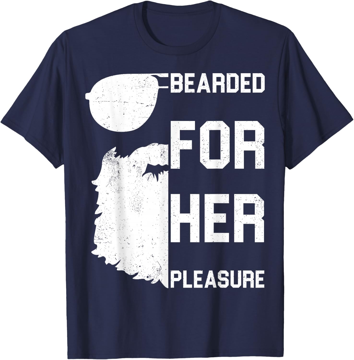 Bearded Pleasure Shirt Great Beard Lovers Gift T-Shirt - T-Shirt | Navy