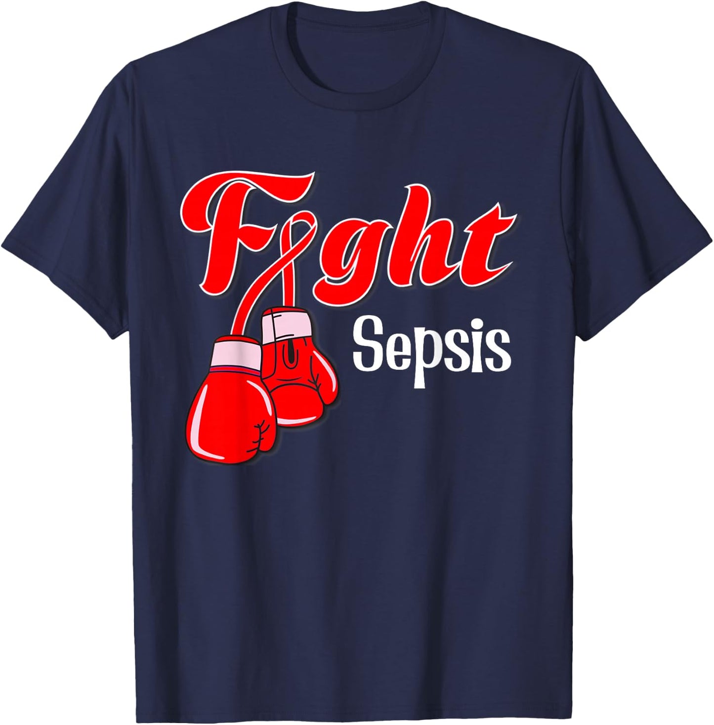 Sepsis awareness , Sepsis for kids, sepsis for youth T-Shirt - T-Shirt | Navy
