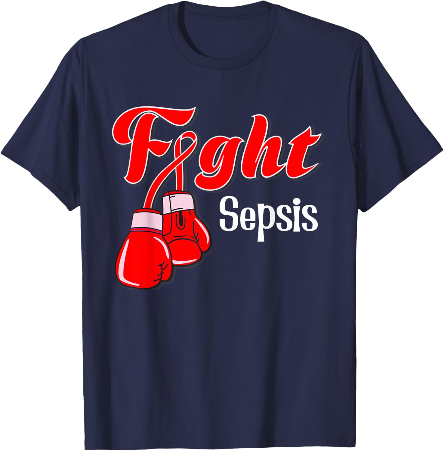 Sepsis awareness , Sepsis for kids, sepsis for youth T-Shirt - T-Shirt | Navy