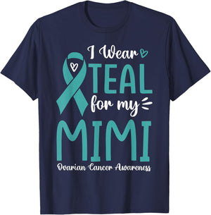 I Wear Teal For My Mimi Ovarian Cancer Awareness Family T-Shirt - T-Shirt | Navy