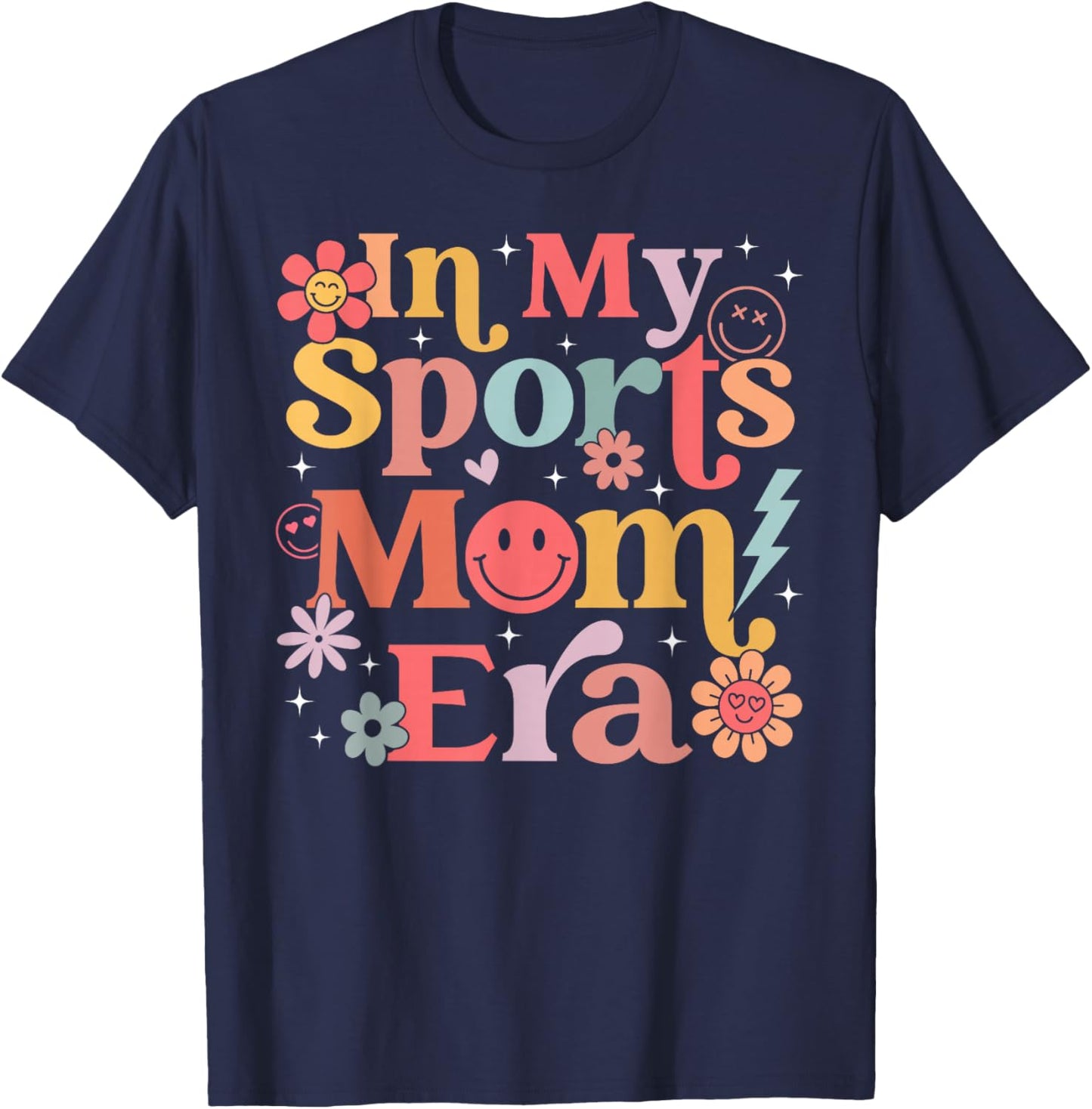 in My Sports Mom Era Sports Mom Life Sports Lover Trendy T-Shirt - T-Shirt | Navy
