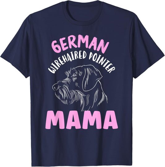 German Wirehaired Pointer Mama Wirehair German Wirehaired T-Shirt - T-Shirt | Navy