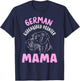 German Wirehaired Pointer Mama Wirehair German Wirehaired T-Shirt - T-Shirt | Navy