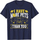 I Have More Pets Than You Hobby Beekeeping Bee Beekeeper T-Shirt - T-Shirt | Navy
