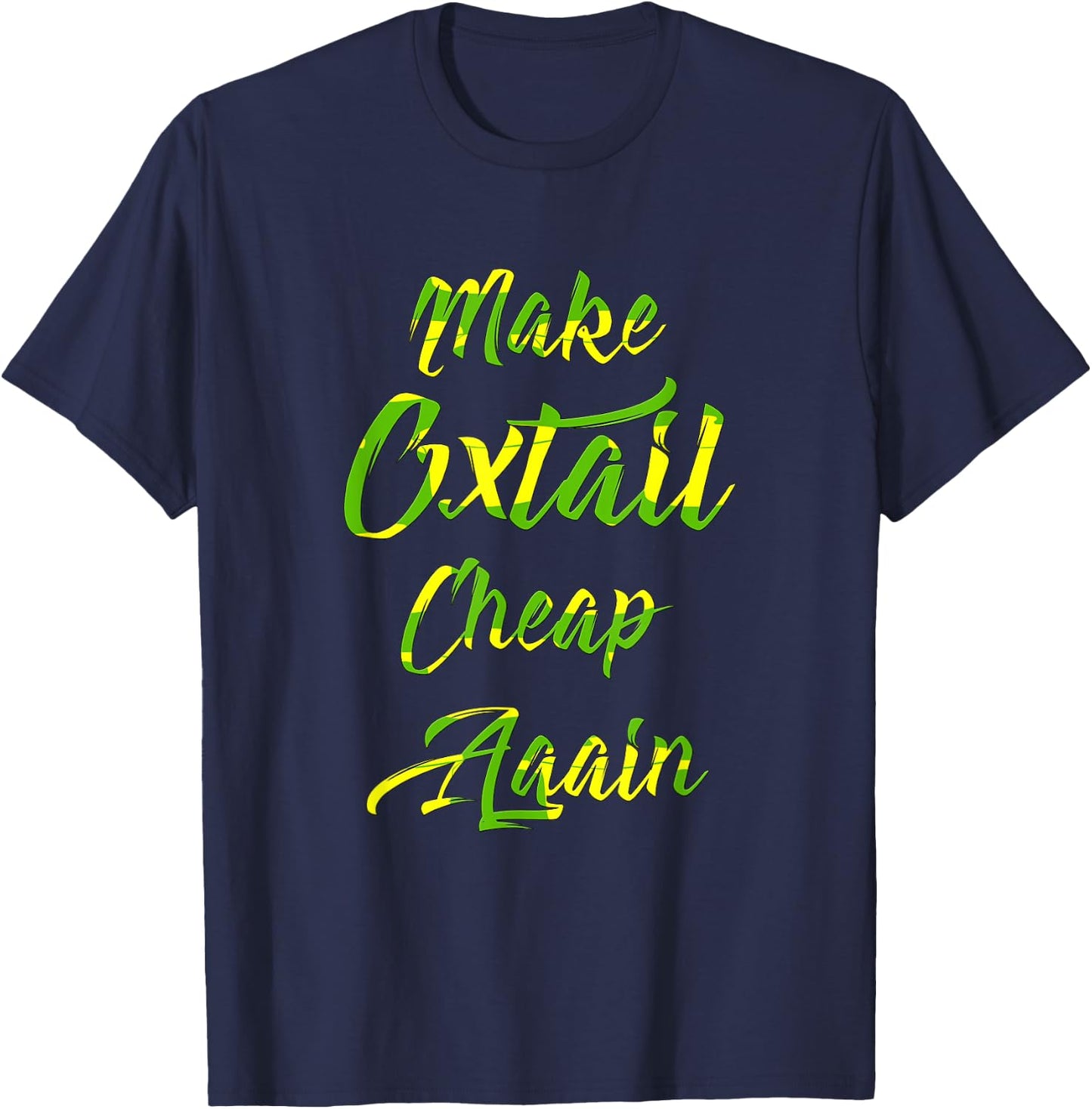 Make Oxtail Cheap Again Jamaican Gift T-Shirt - T-Shirt | Navy