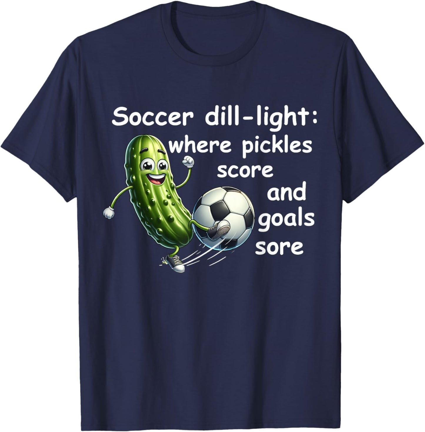 Funny dill pickle playing soccer T-Shirt - T-Shirt | Navy