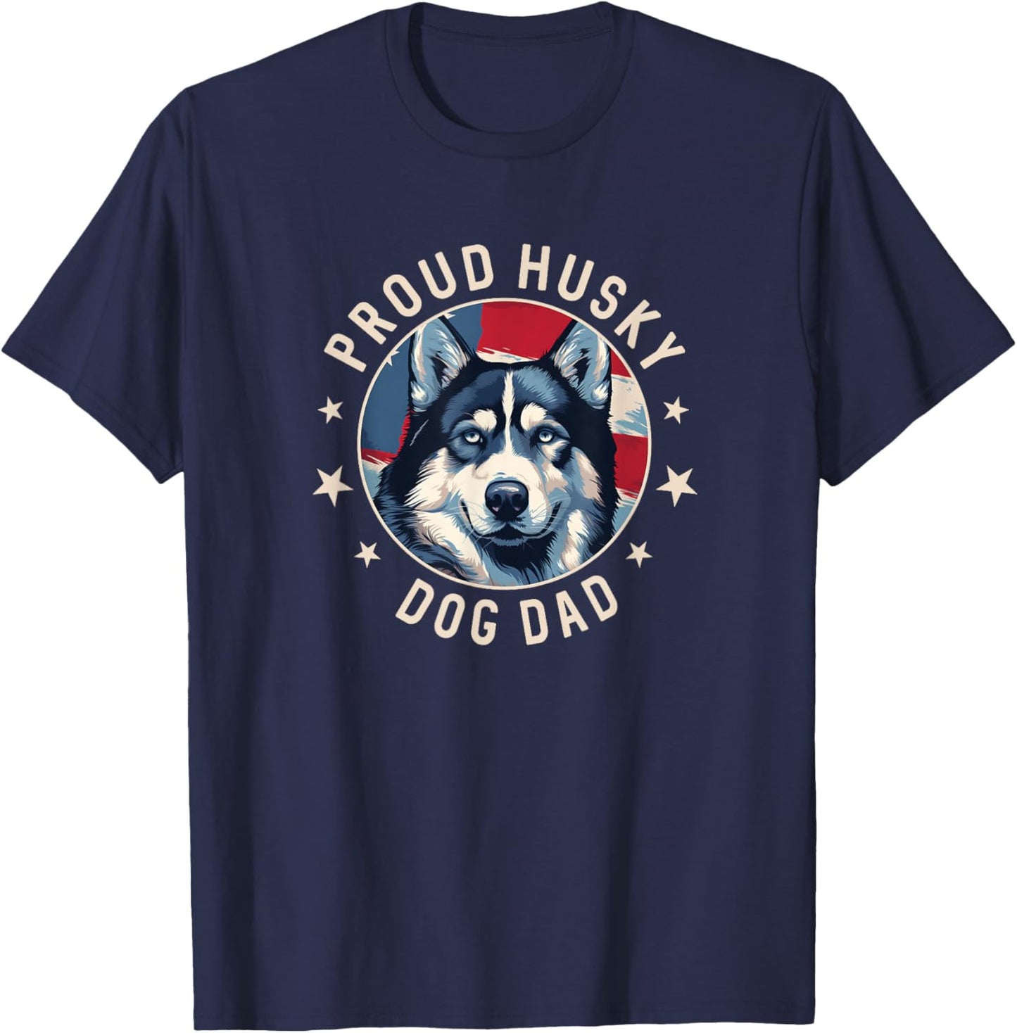 Proud Husky Dad American Flag Patriotic Husky Dad T-Shirt - T-Shirt | Navy