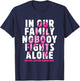 In Our Family Nobody Fights Alone Pink Ribbon Breast Cancer T-Shirt - T-Shirt | Navy