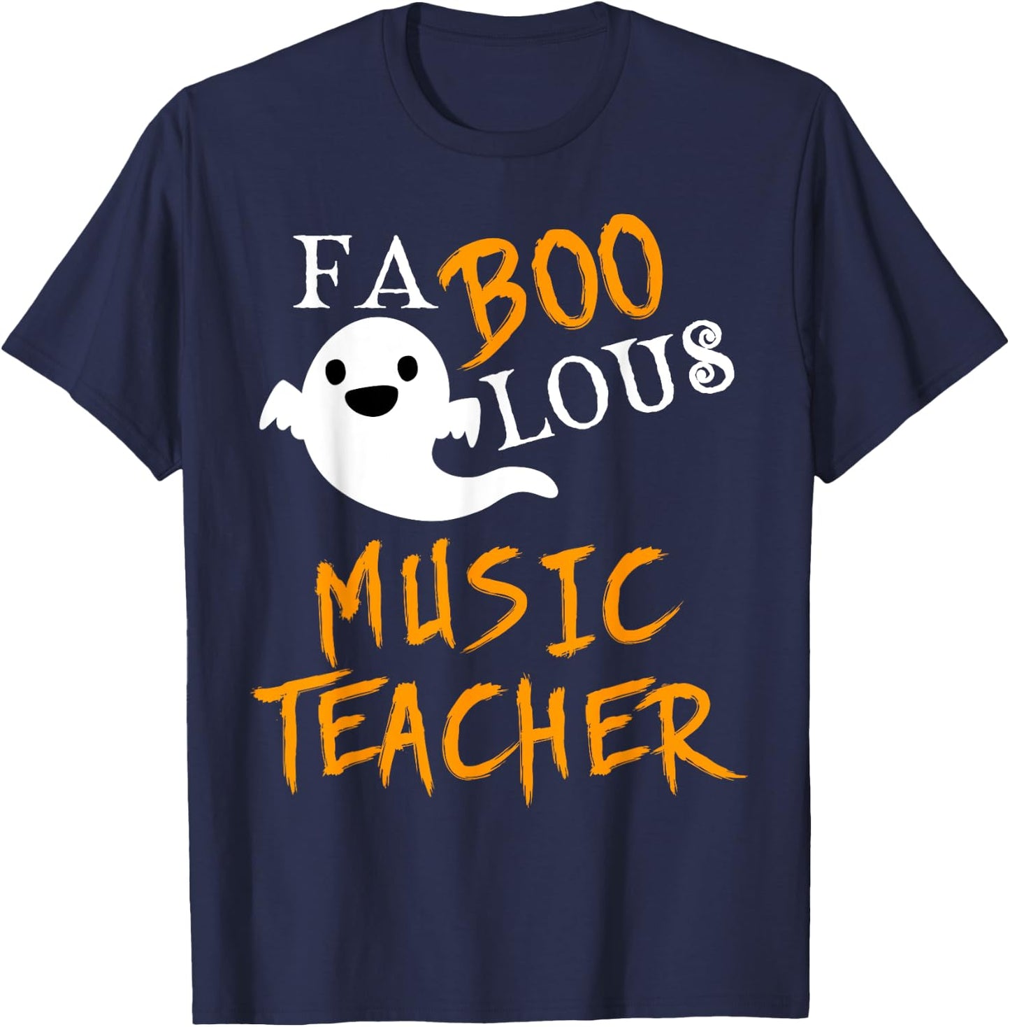 Faboolous Music Teacher Ghost Halloween Funny T-Shirt - T-Shirt | Navy