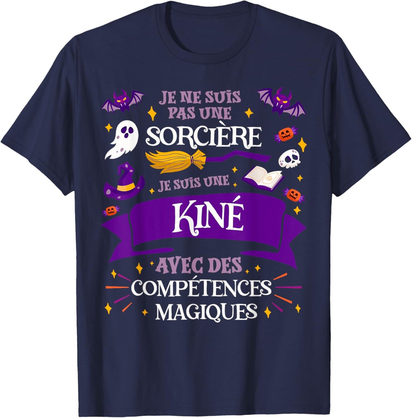Pas Une Sorcière Je Suis Une Kiné Women's Gift Thank You , Black, S T-Shirt - T-Shirt | Navy