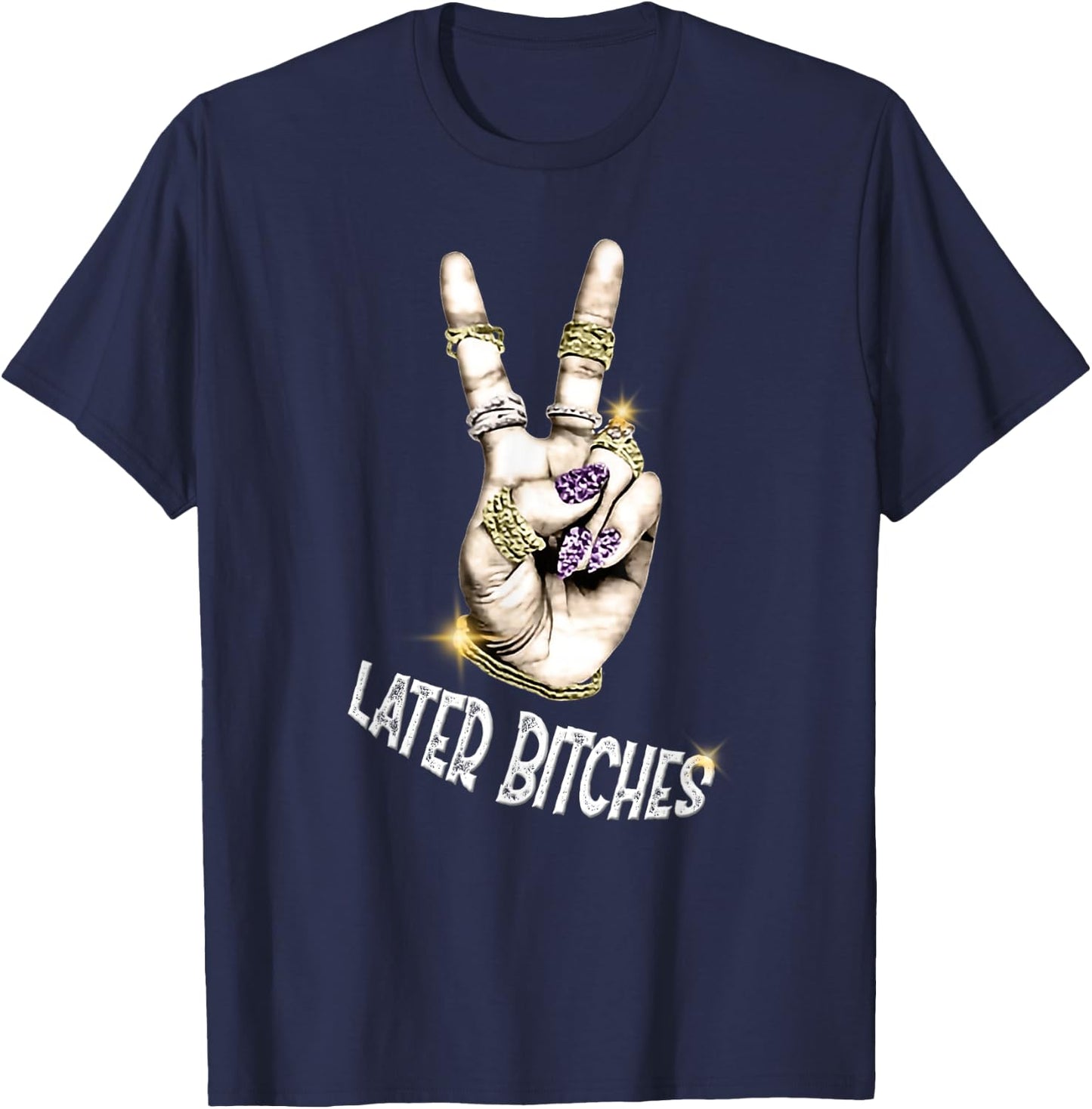 Later Bitches with peace sign graphic T-Shirt - T-Shirt | Navy