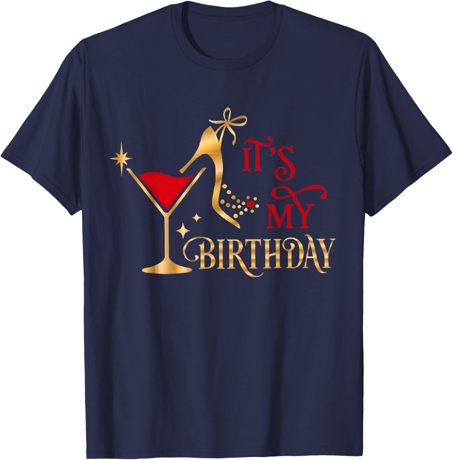 It's My Birthday Party Gifts Birthday Squad Drink Wine Queen T-Shirt - T-Shirt | Navy