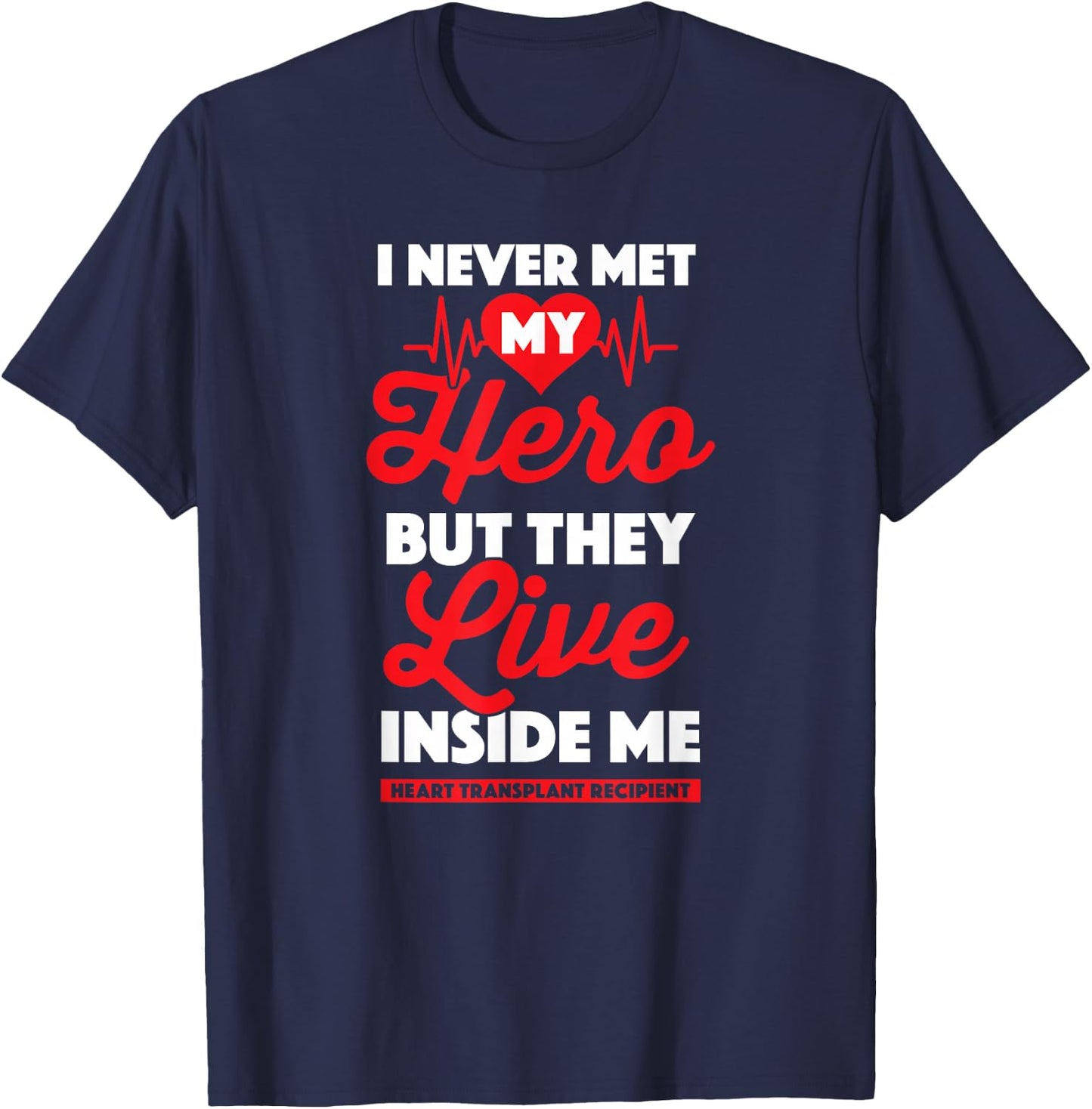 Gift Organ Recipient - Heart Transplant Survivor T-Shirt - T-Shirt | Navy