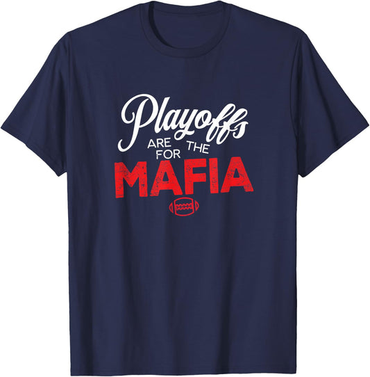 Playoffs are for the Mafia T-Shirt - T-Shirt | Navy