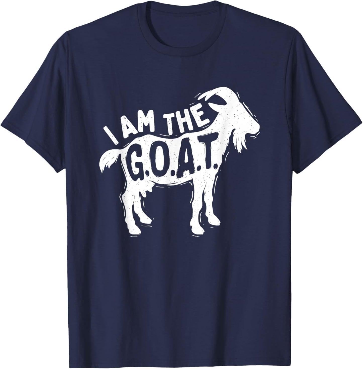 I Am The Goat - Farm Animal Lover Rancher Farmer Farming T-Shirt - T-Shirt | Navy