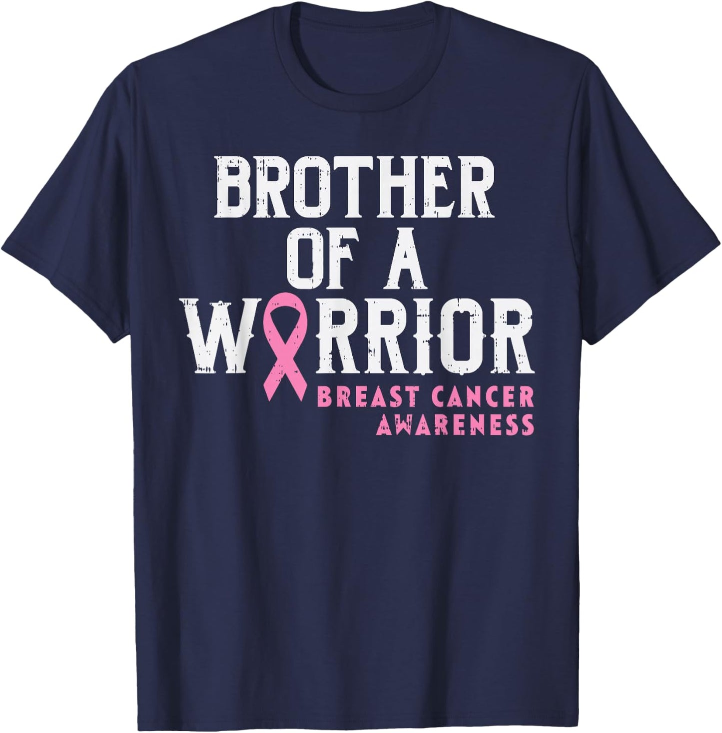 Brother Of A Warrior Breast Cancer Awareness Support Sibling T-Shirt - T-Shirt | Navy