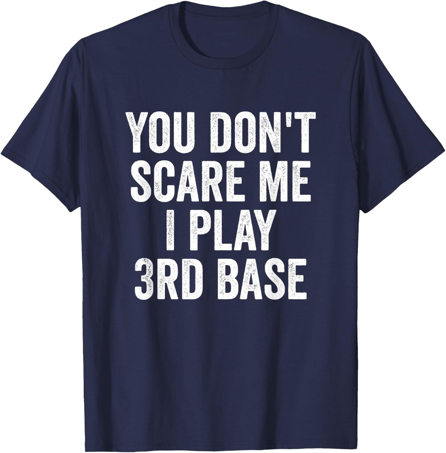 Funny 3rd Base Player Softball Baseball Quote T-Shirt - T-Shirt | Navy