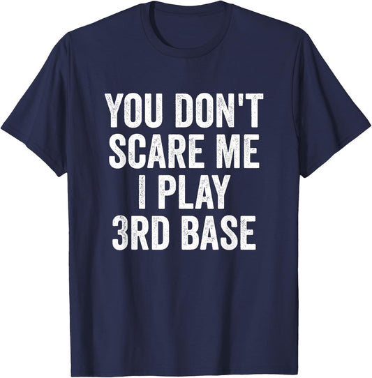 Funny 3rd Base Player Softball Baseball Quote T-Shirt - T-Shirt | Navy