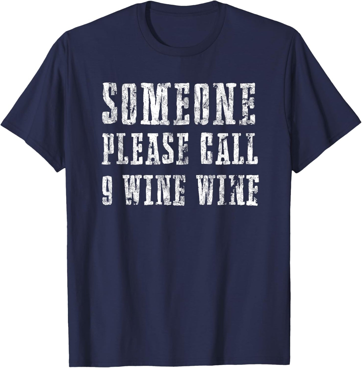 Please Call 9 Wine Wine - Funny Wine Design Women T-Shirt - T-Shirt | Navy