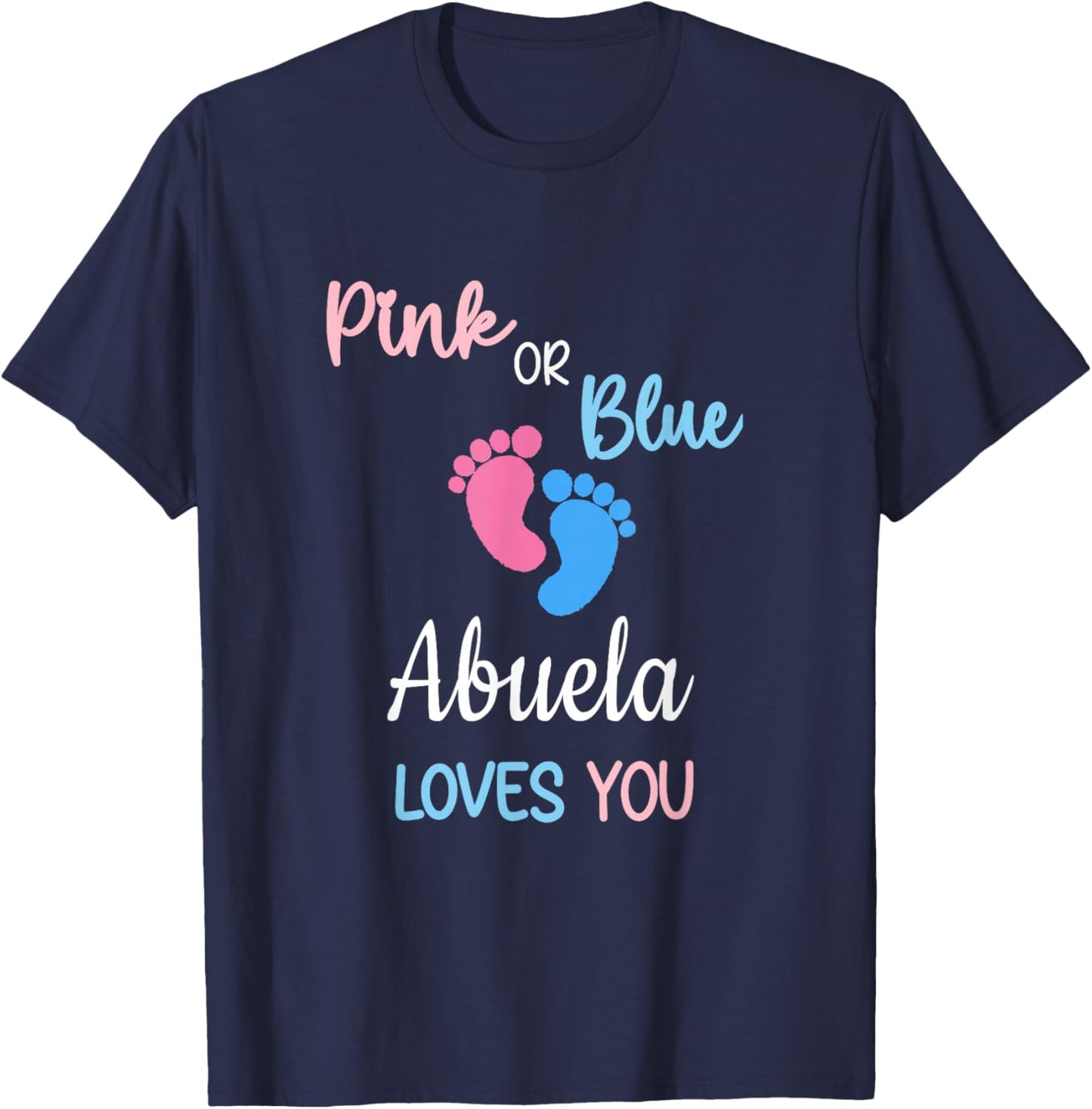 Pink or Blue Abuela Loves You Mexican Spanish Grandma T-Shirt - T-Shirt | Navy