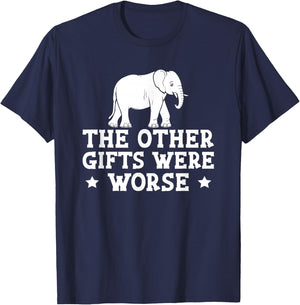 Other Gifts Were Worse White Elephant Gift T-Shirt - T-Shirt | Navy