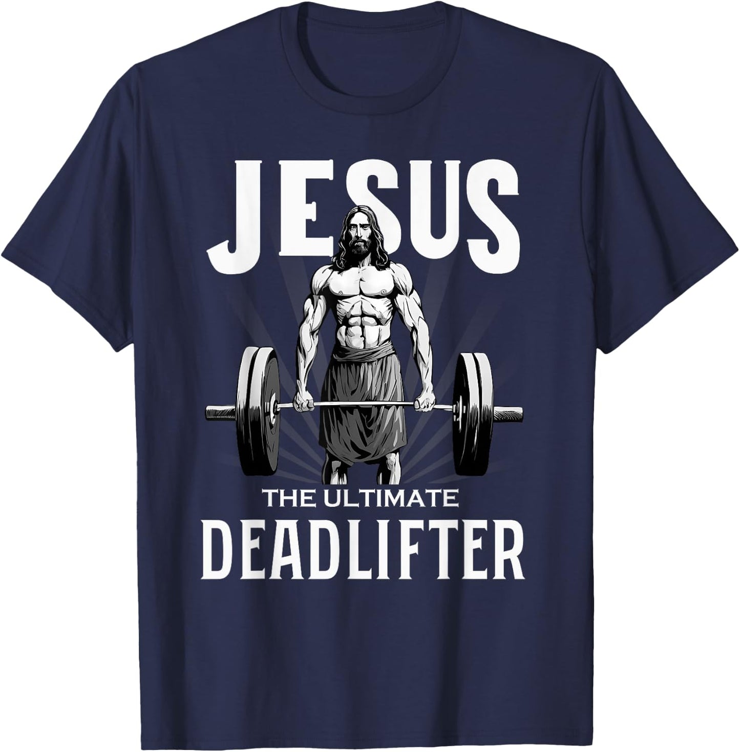 Fitness Funny Vintage Jesus The Ultimate Deadlifter T-Shirt - T-Shirt | Navy