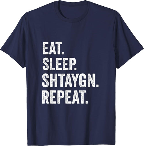 Eat Sleep Shtaygn Repeat Torah Yeshiva Jewish Summer Camp
