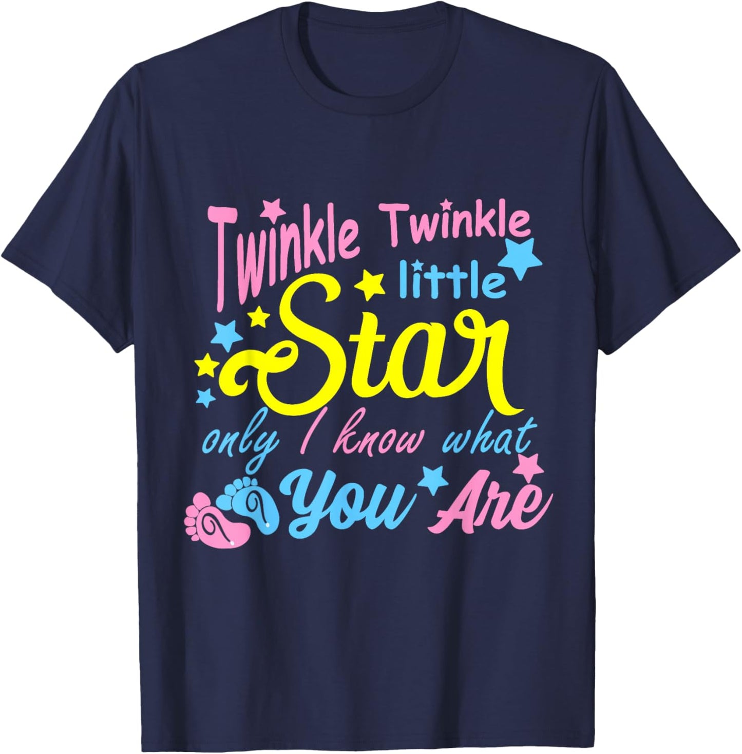 Twinkle Twinkle Little Star Only I Know What You Are Gender T-Shirt - T-Shirt | Navy