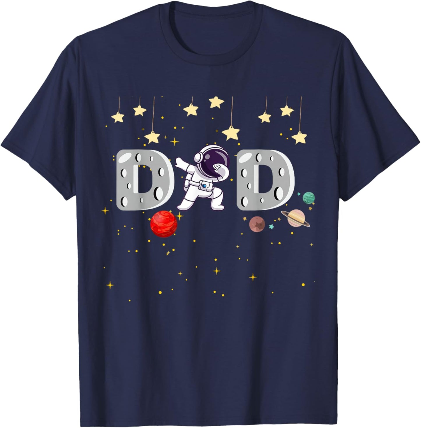 Father's Day Dad Astronaut Space Birthday Planets Daddy T-Shirt - T-Shirt | Navy