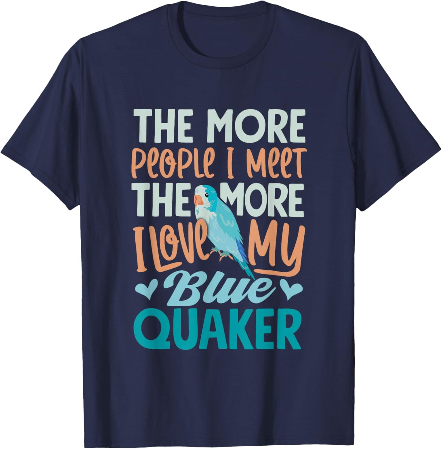 Parrots Blue Monk Parakeet Quaker Parrot Blue Monk Parakeet T-Shirt - T-Shirt | Navy