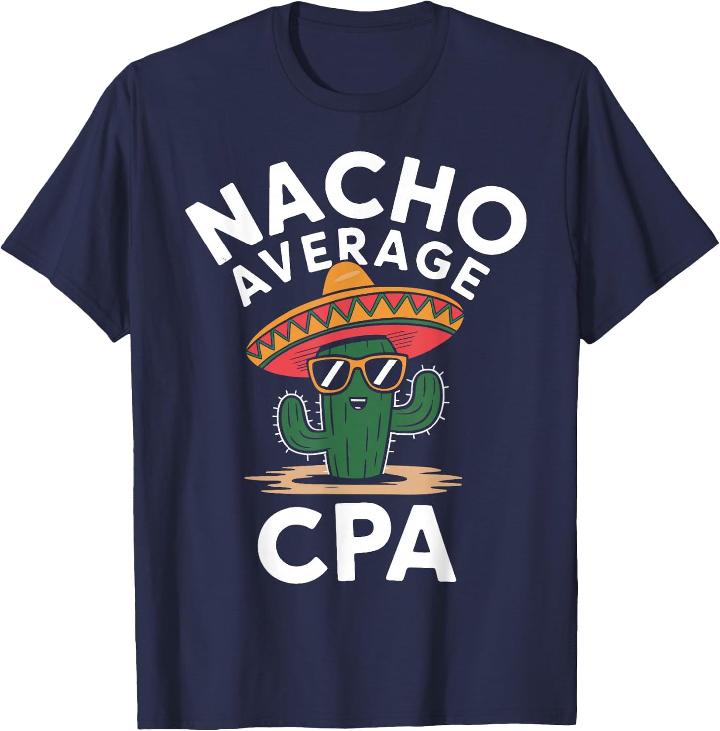 Fun Certified Public Accountant Humor Funny Saying CPA T-Shirt - T-Shirt | Navy