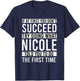 NICOLE Gifts Name Personalized Birthday Present Funny NICOLE T-Shirt - T-Shirt | Navy