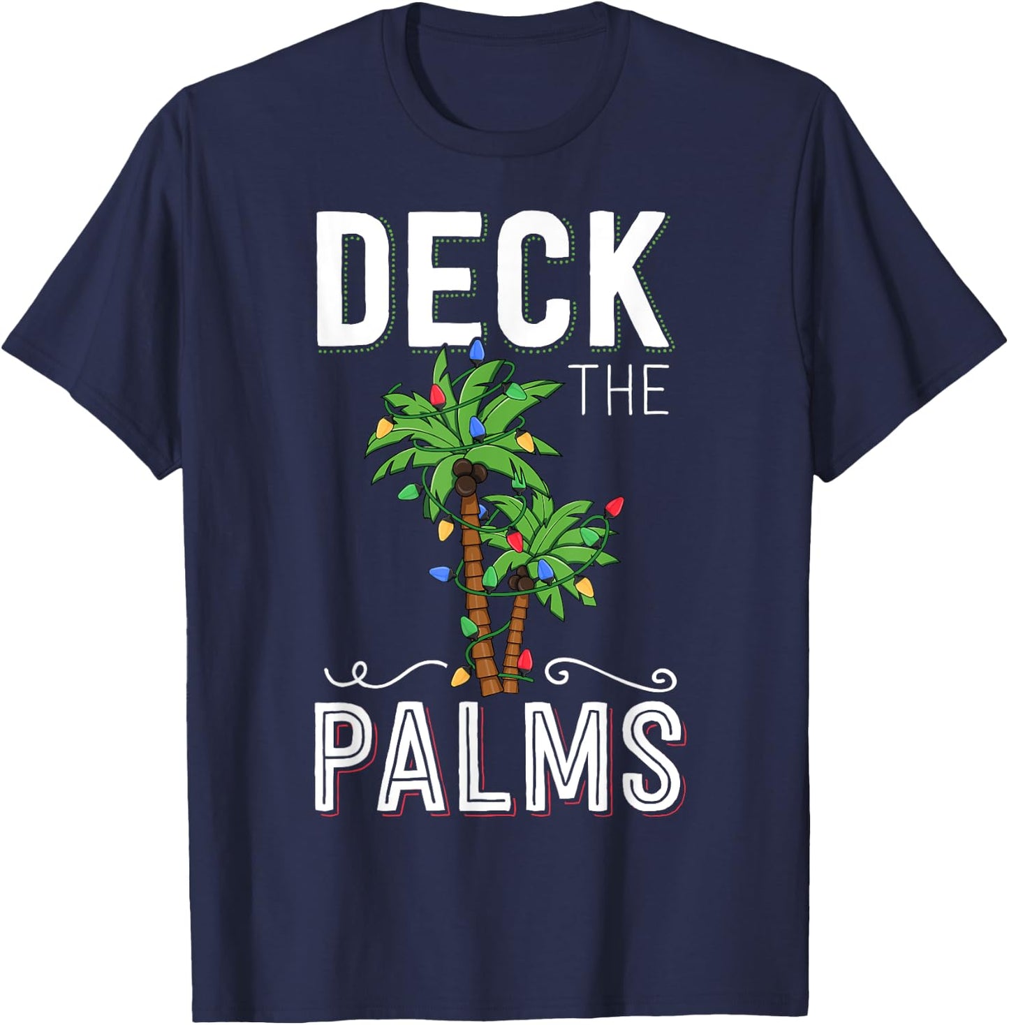 Deck The Palms Tropical Hawaii Christmas Palm Tree Lights T-Shirt - T-Shirt | Navy