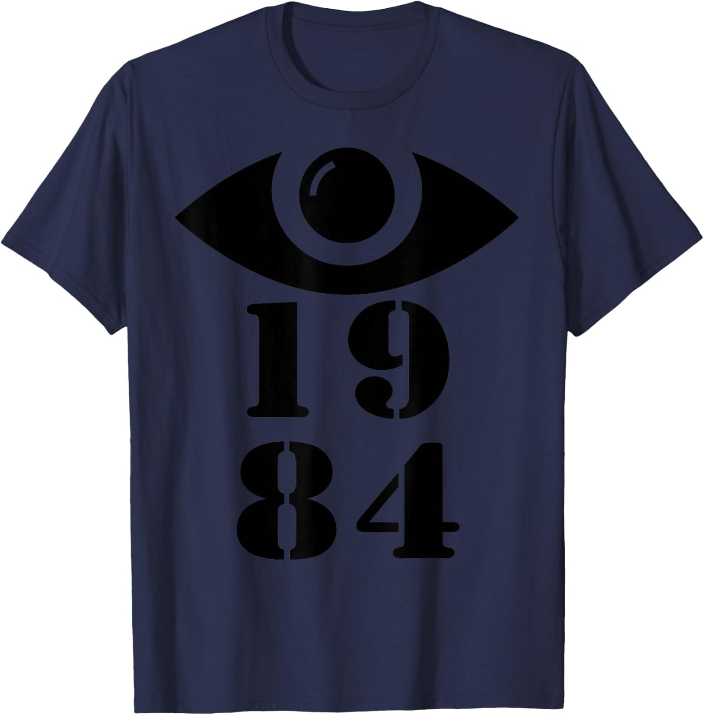 1984 Orwellian Big Brother Is Watching You T-Shirt - T-Shirt | Navy