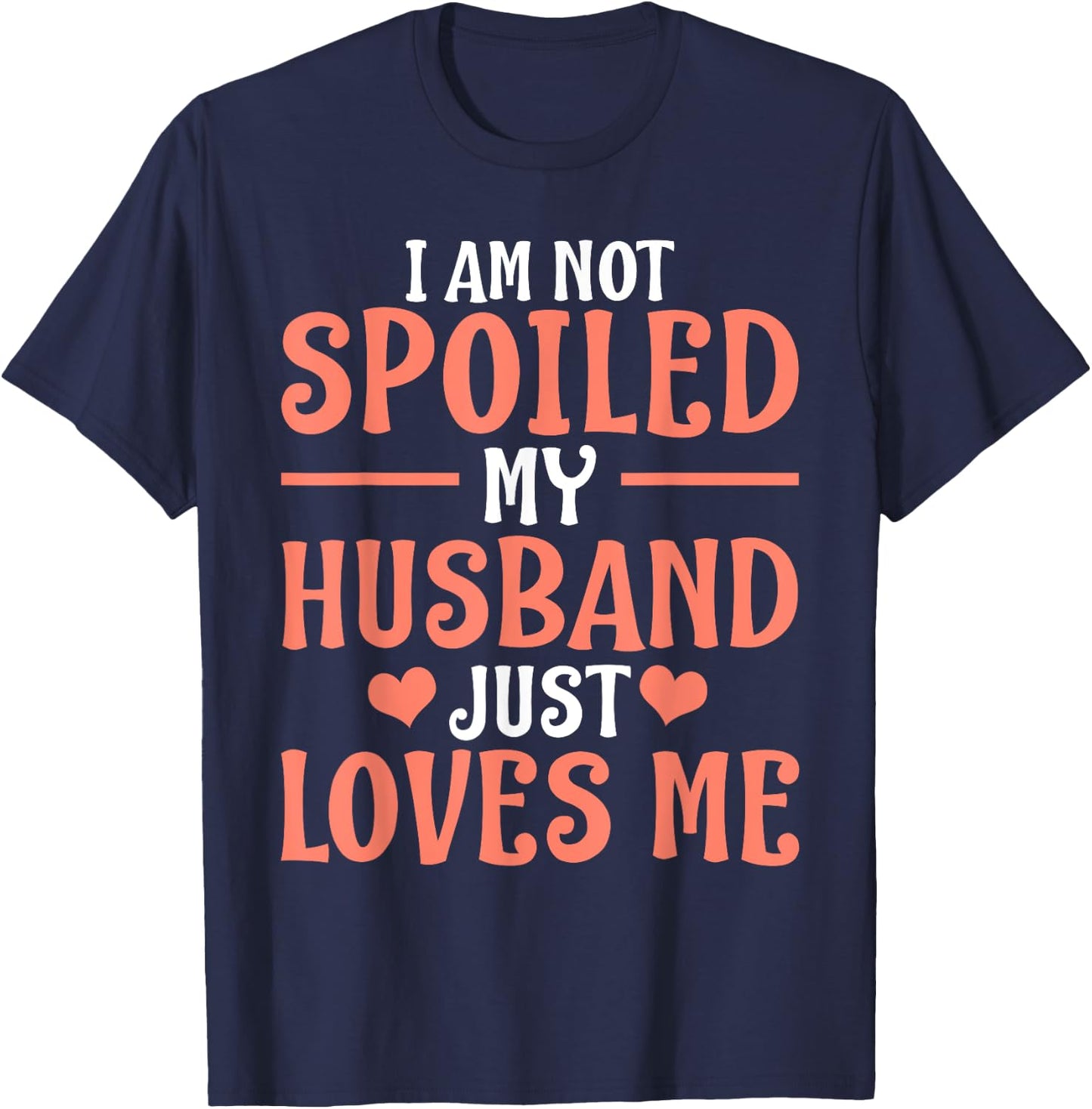 Spoiled Wife Art Girl Matching Couple Spoiled Wife T-Shirt - T-Shirt | Navy