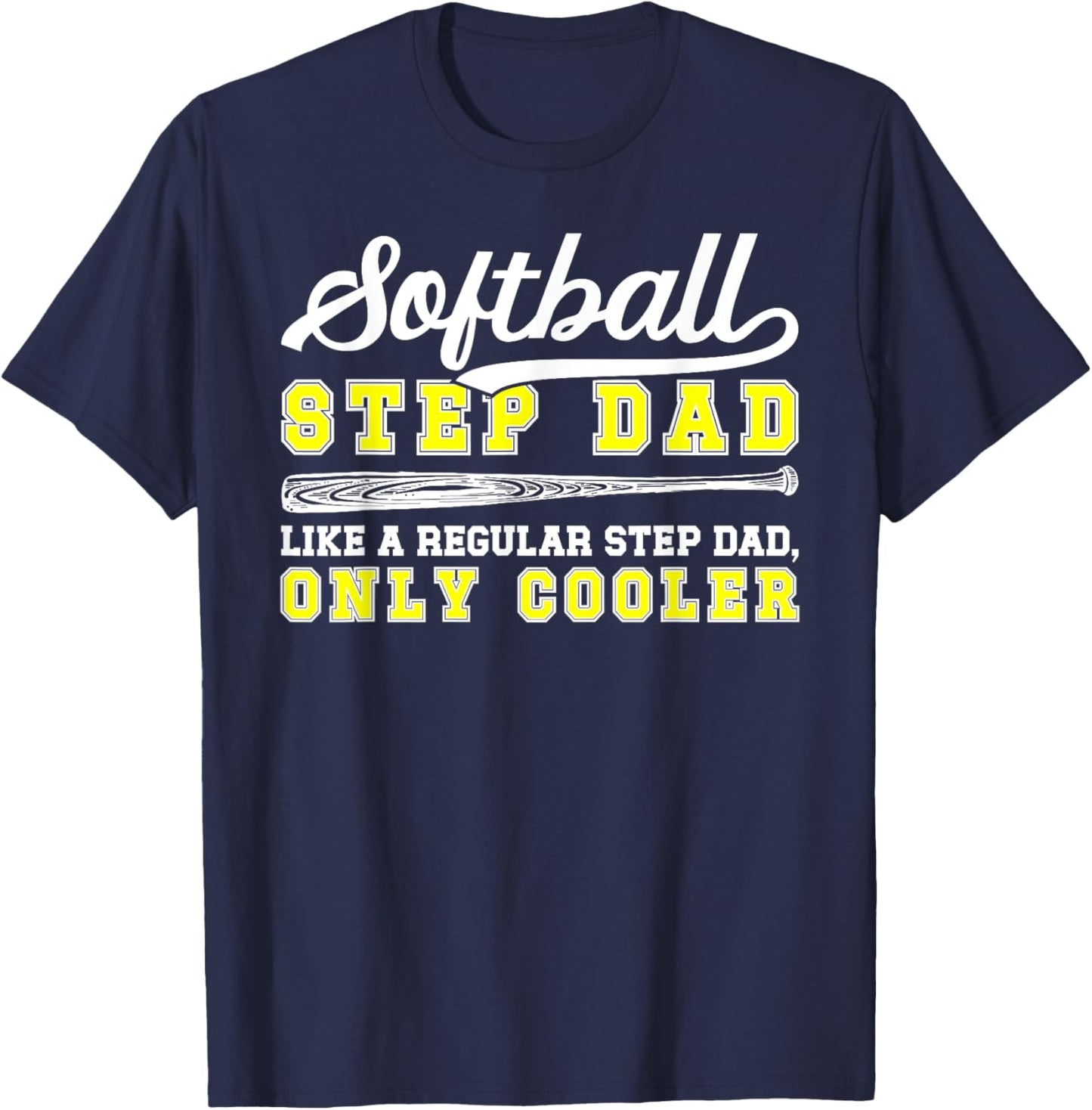 Cool Softball Step-Dad Of A Softball Player Stepfather T-Shirt - T-Shirt | Navy