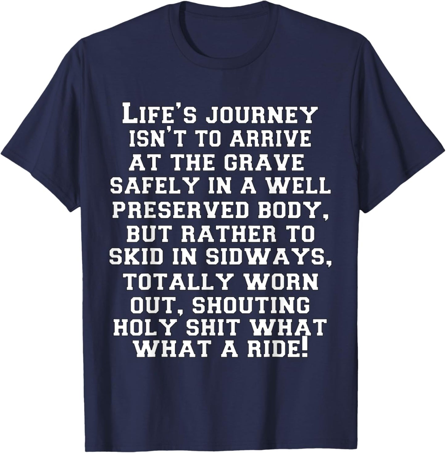 Funny Sarcastic Humor Humorous In A Well Preserved Body T-Shirt - T-Shirt | Navy