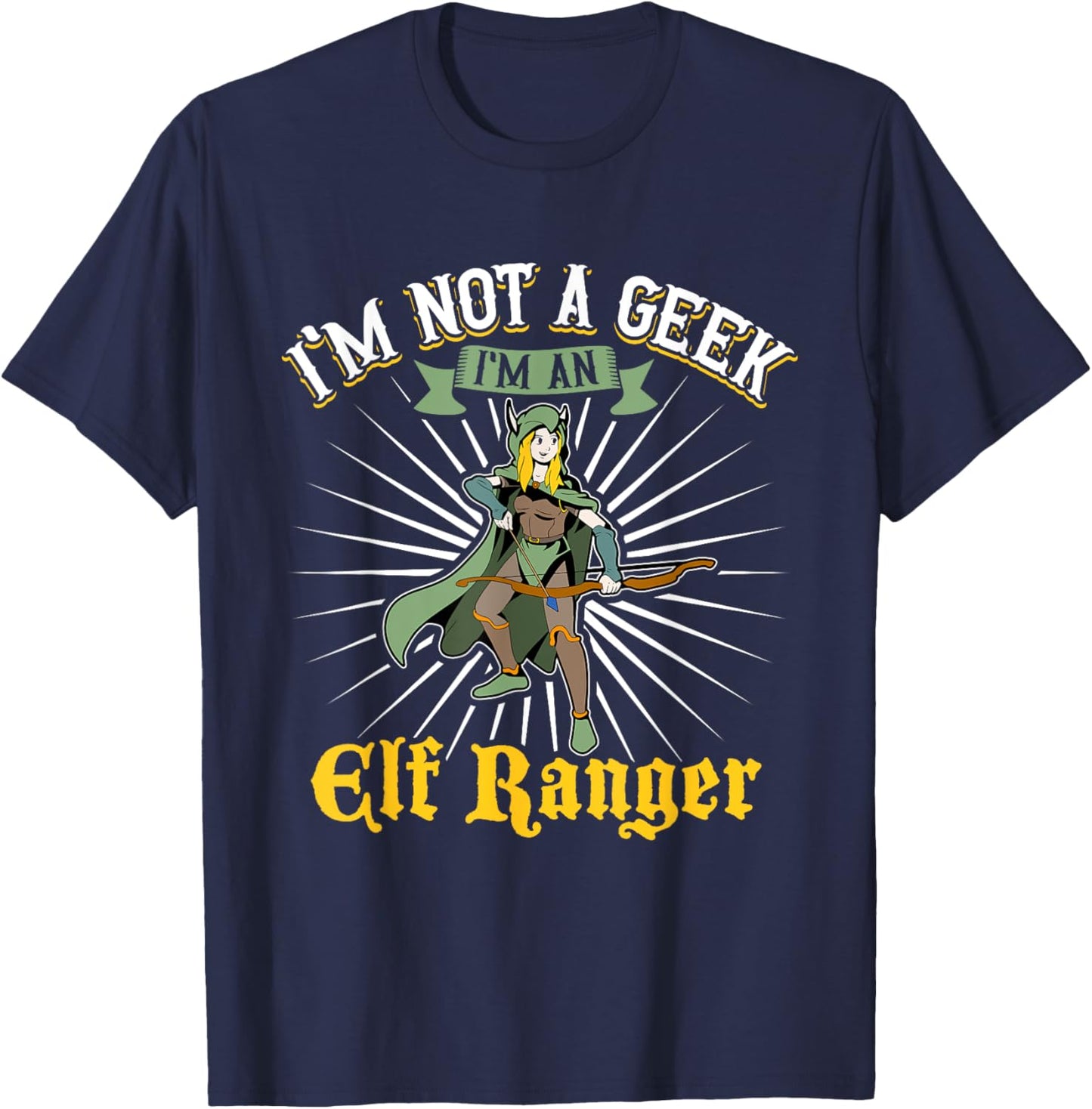 No geek - D20 Roleplay Character - Elf Ranger T-Shirt - T-Shirt | Navy