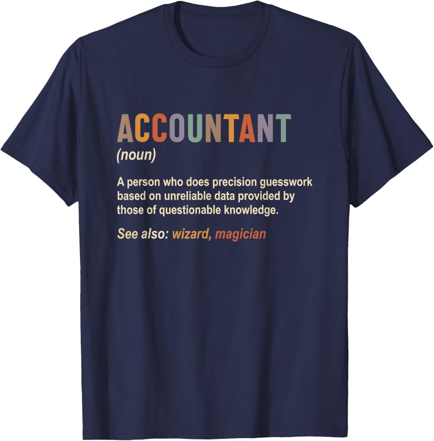 Accountant Definition Accounting CPA Funny T-Shirt - T-Shirt | Navy